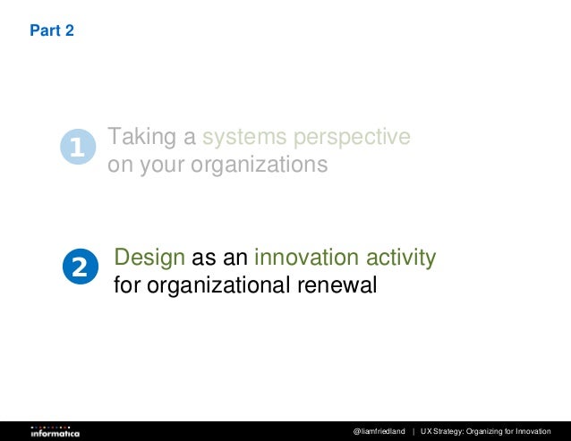 organizing for innovation in a product Interaction and innovation - reframing innovation activities for a matrix organization functional line organization has its benefits in the basic production. organizing for innovation in a product Interaction and innovation - reframing innovation activities for a matrix organization functional line organization has its benefits in the basic production.
