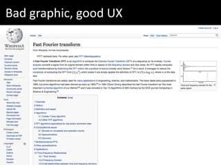Bad graphic, good UX
 