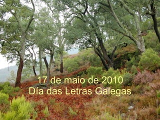 17 de maio de 2010 Día das Letras Galegas 