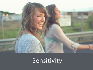 Sensitivity
 