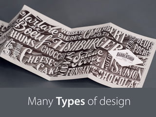 Many Types of design
 