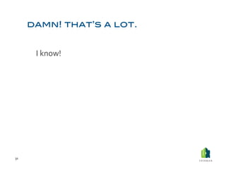  I	
  know!	
  




31	
  
 