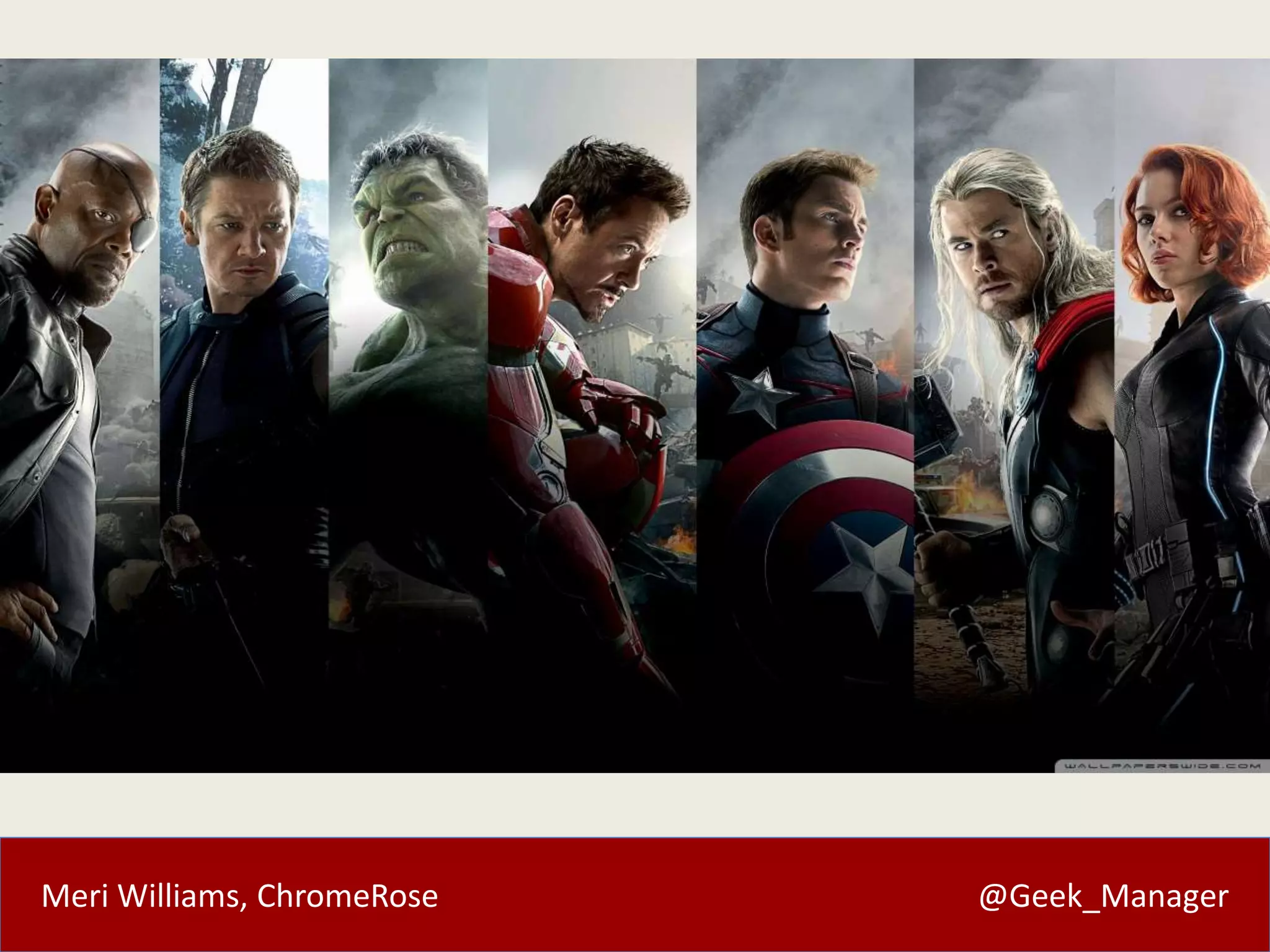 Meri Williams, ChromeRose @Geek_Manager
 