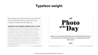 Typeface weight
http://99designs.com/designer-blog/2014/06/09/6-principles-of-visual-hierarchy/
 