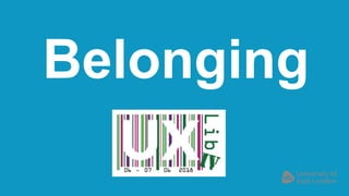 Belonging
 