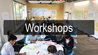 Workshops
 