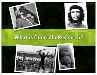 Guerrilla Research Methods - UX Lisbon 2011