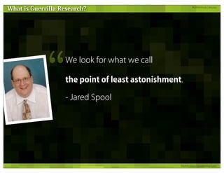 Guerrilla Research Methods - UX Lisbon 2011