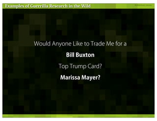 Guerrilla Research Methods - UX Lisbon 2011