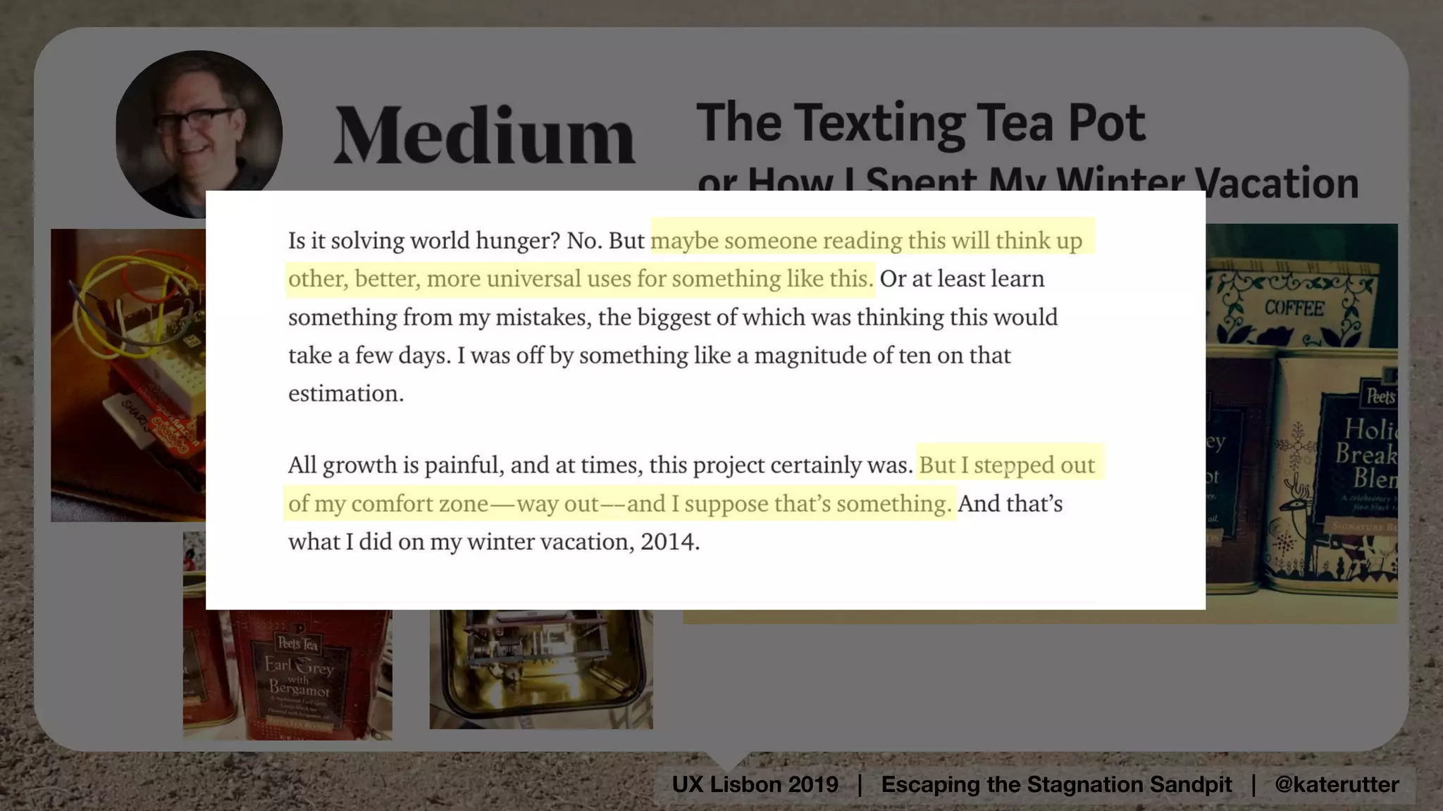 UX Lisbon 2019 | Escaping the Stagnation Sandpit | @katerutter
v
v
 