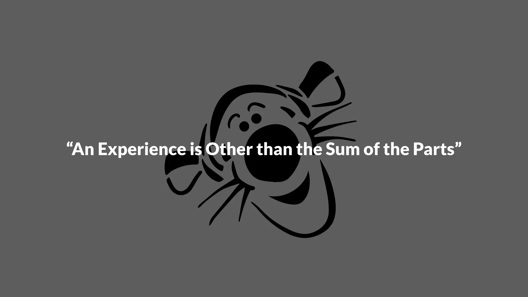 “An Experience is Other than the Sum of the Parts”
 