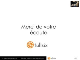 Luxe & e-Commerce quelle Expérience Utilisateur? par Frederic Veidig (UX FullSIX group)