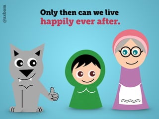 @axbom
Only then can we live
happily ever after.
 