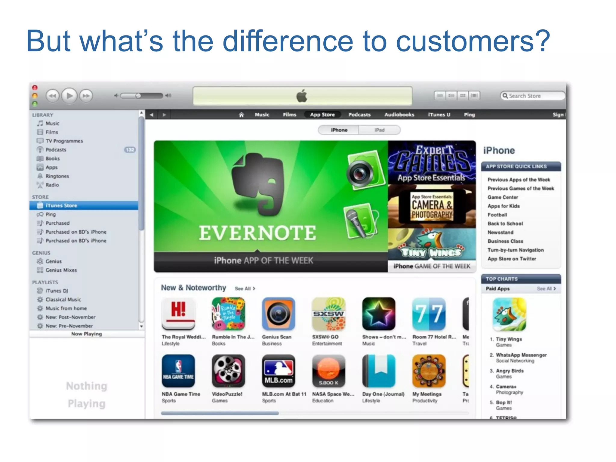 But what’s the difference to customers?
 