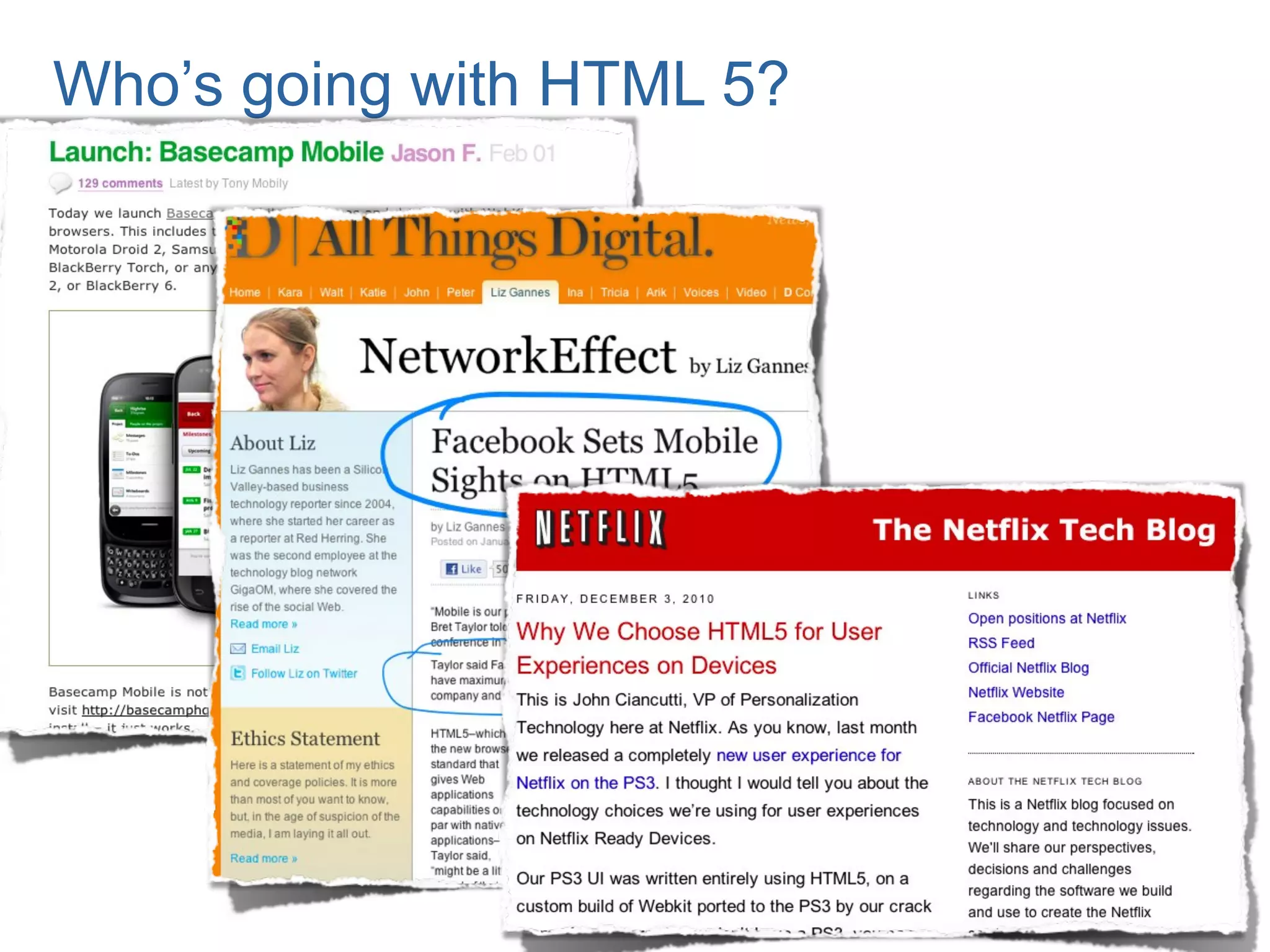 Who’s going with HTML 5?
 