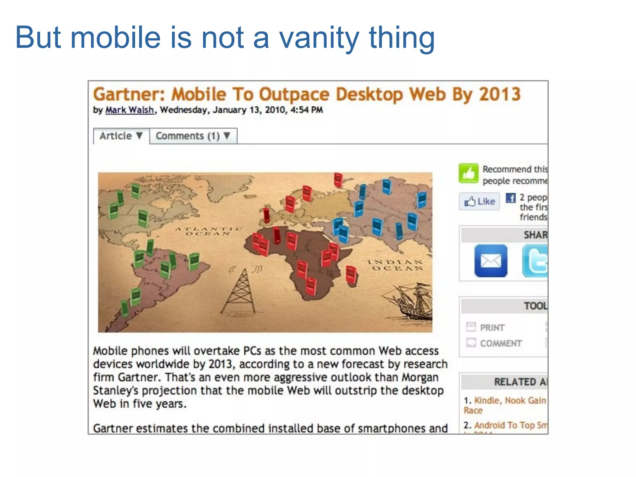 But mobile is not a vanity thing
 