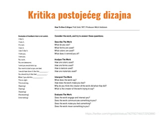 Kritika postojećeg dizajna
https://twitter.com/mgoldst/status/762782745072250880
 