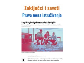 Zaključci i saveti
Prava mera istraživanja
 