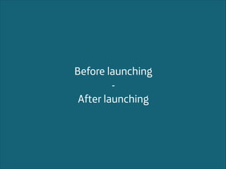 Before launching
After launching

Área
Company Name

!29

 