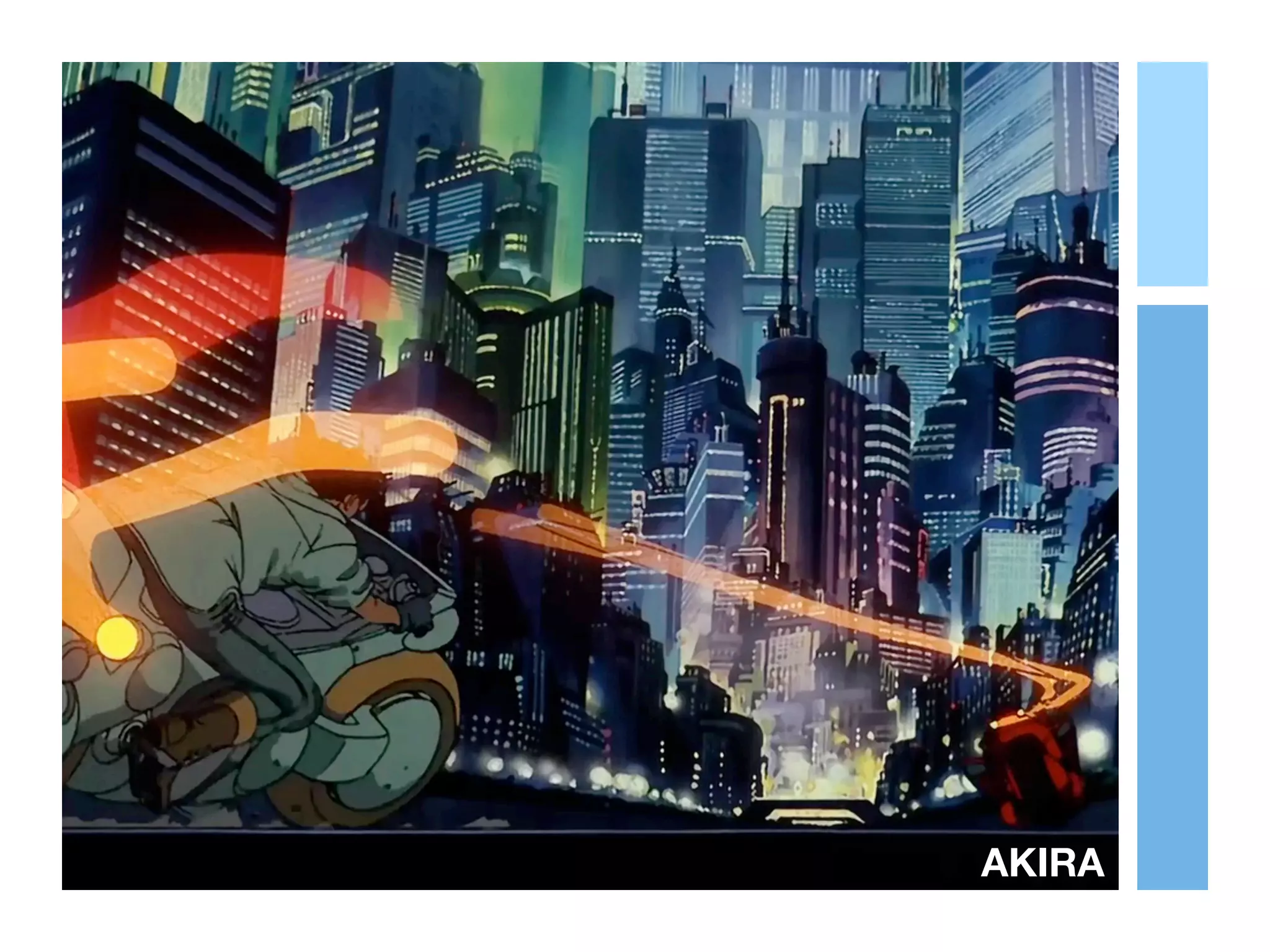 AKIRA
 
