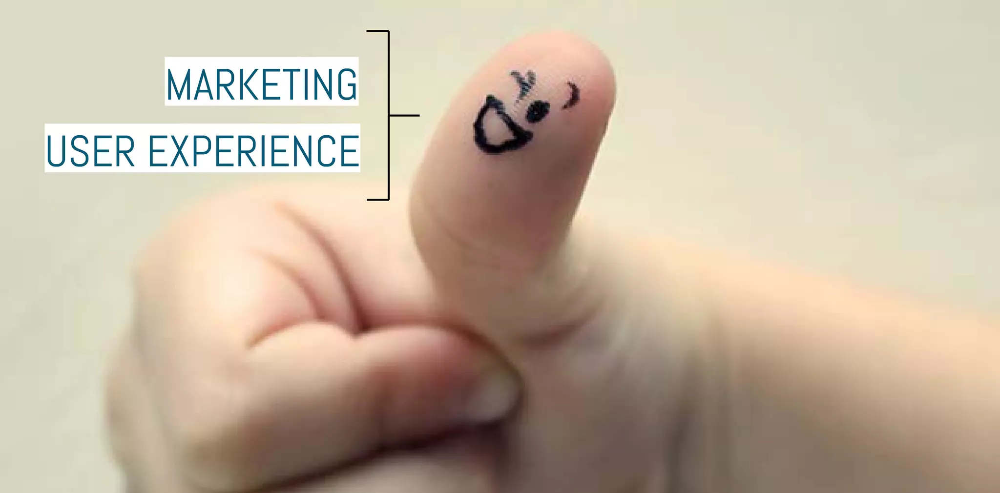 mARKETING
USER EXPERIENCE
 