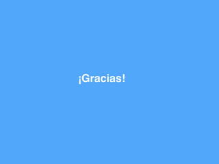 ¡Gracias!
 