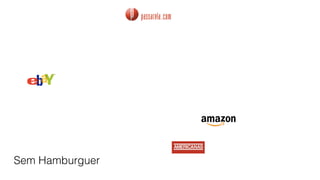 Sem Hamburguer
 