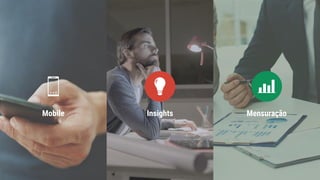 Mobile MensuraçãoInsights
 