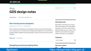 #gdsteam https://designnotes.blog.gov.uk
 