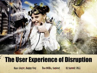 The User Experience of Disruption 