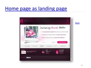 Home page as landing page

                            Back




                                   69
 