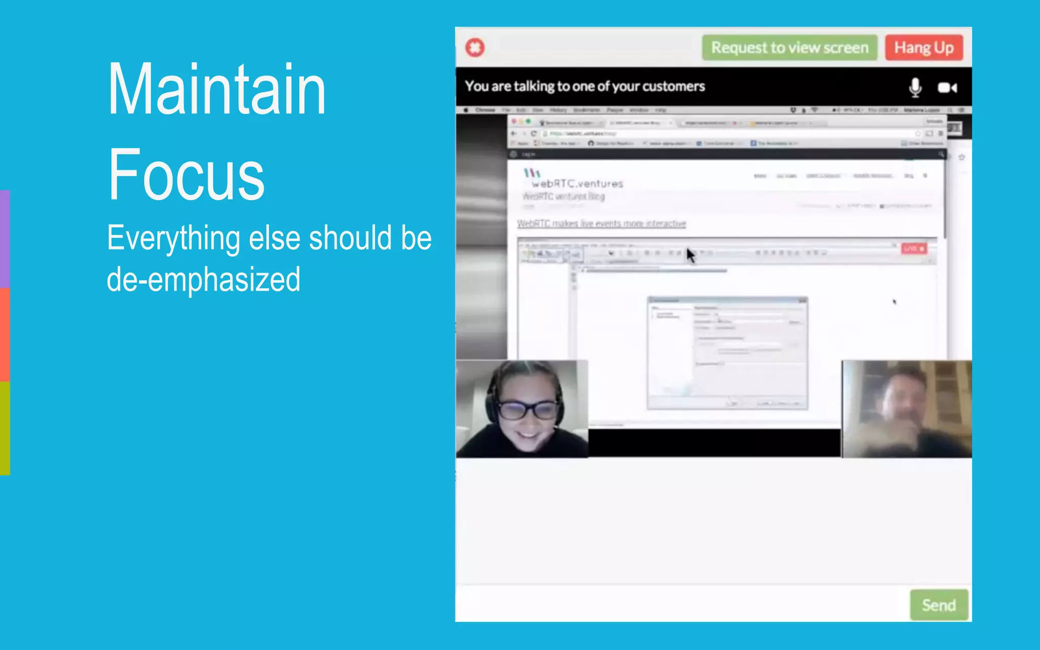 Maintain
Focus
Everything else should be
de-emphasized
 