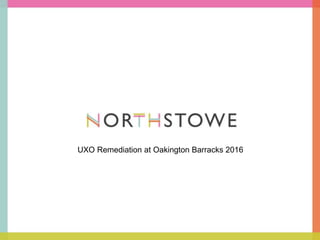 UXO Remediation at Oakington Barracks 2016
 