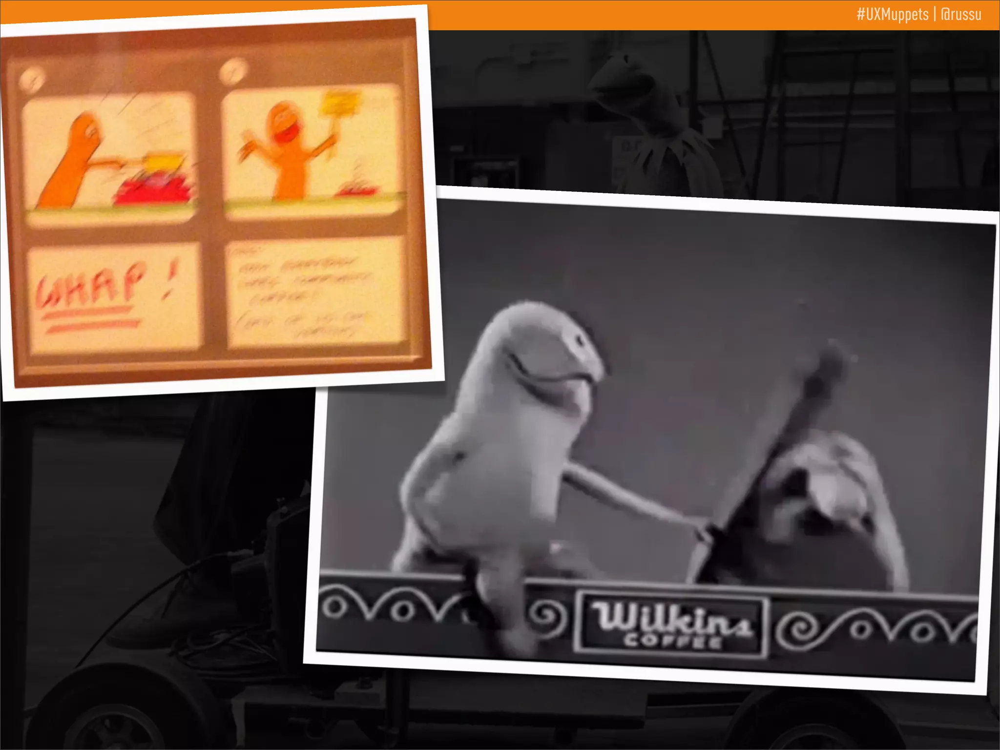 #UXMuppets | @russu

 
