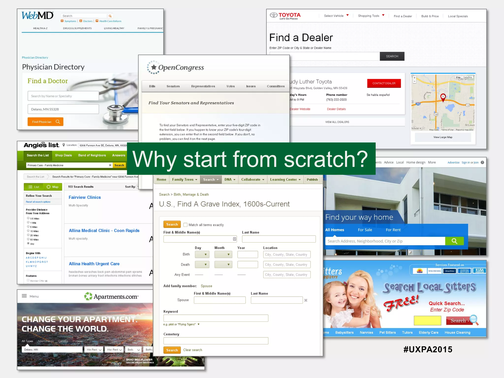 #UXPA2015
Why start from scratch?
 