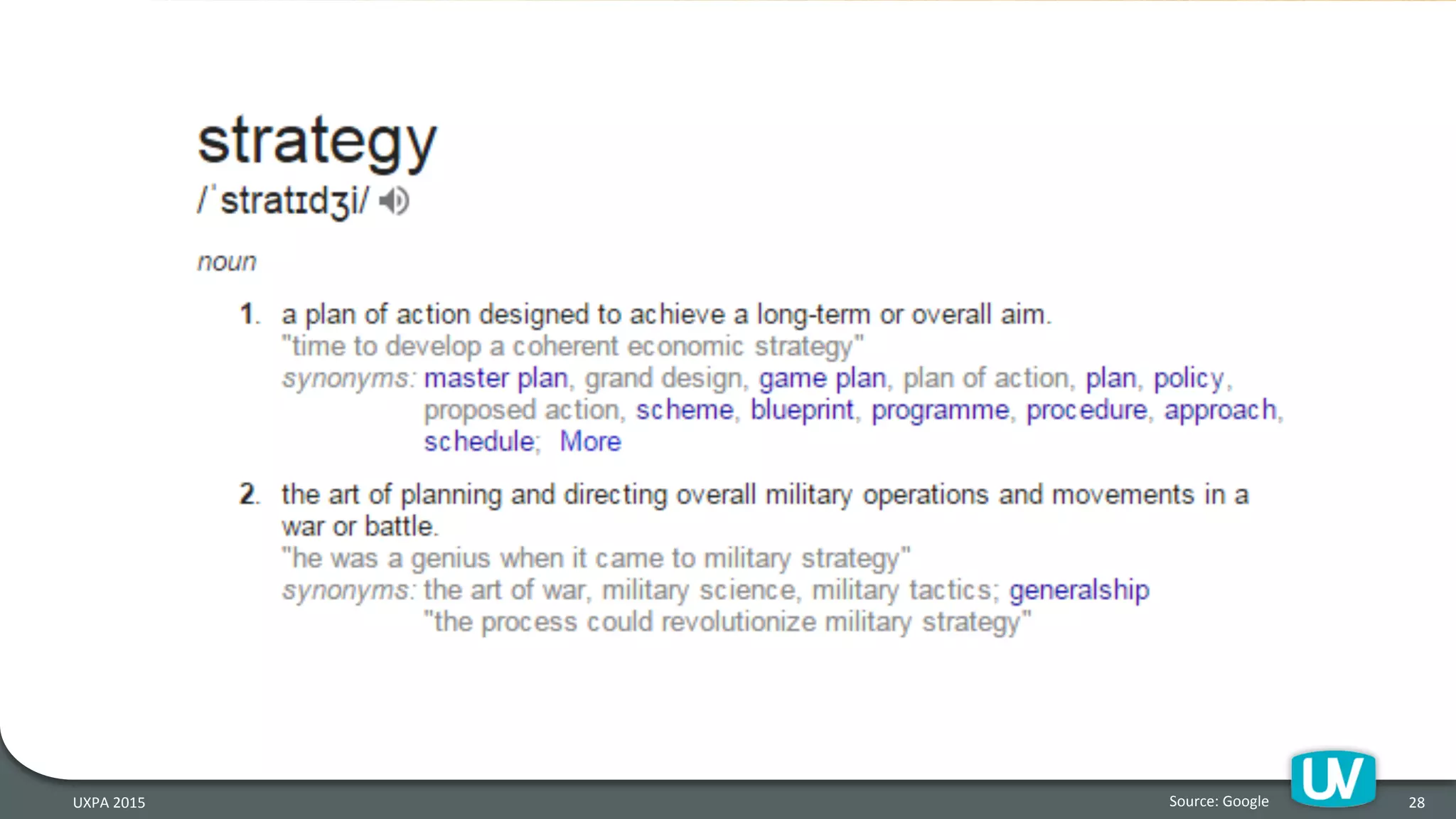 28	
  Source:	
  Google	
  UXPA	
  2015	
  
 