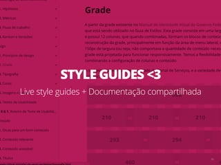 48
STYLE GUIDES <3
Live style guides + Documentação compartilhada
 