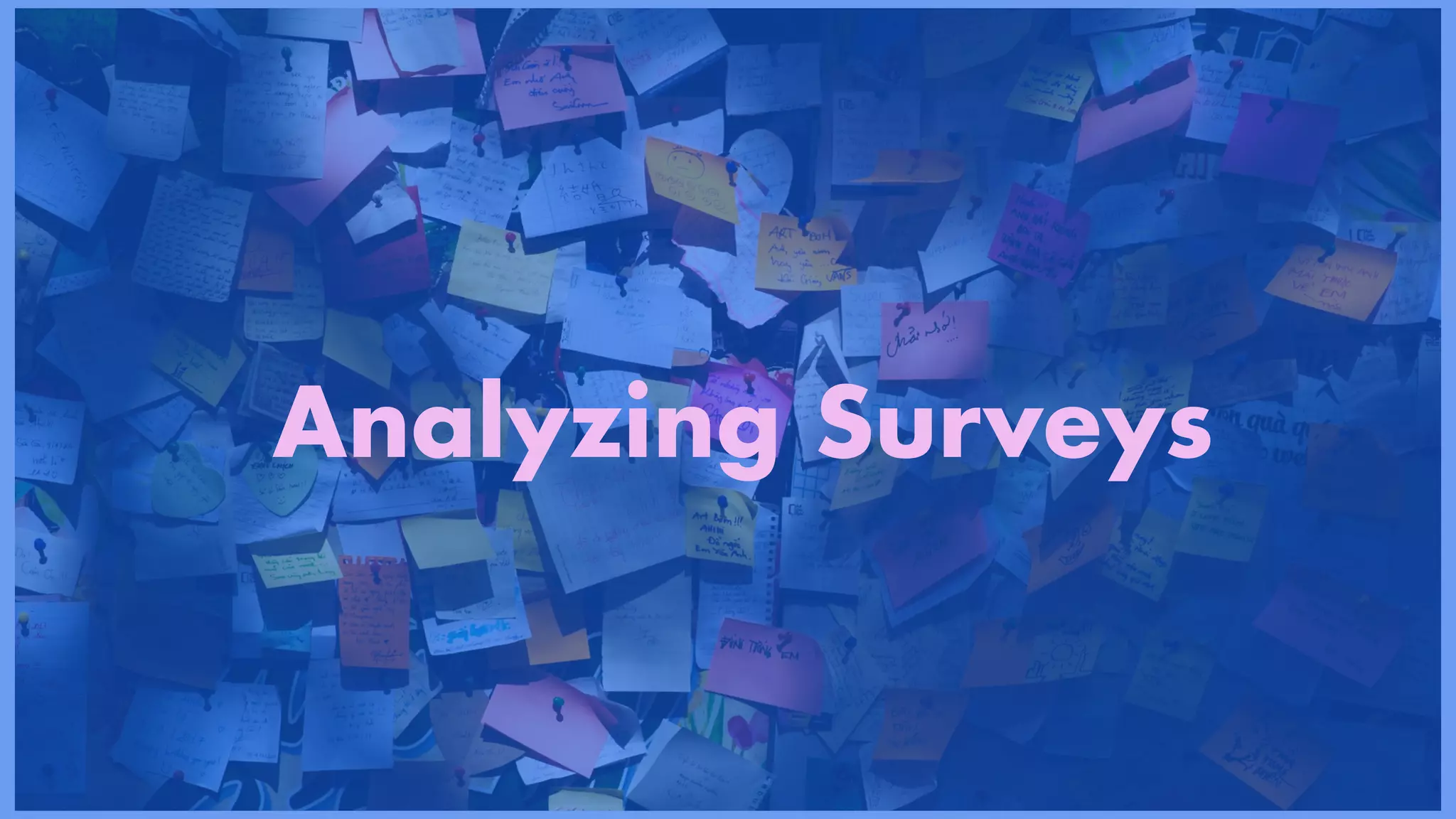 Analyzing Surveys


 