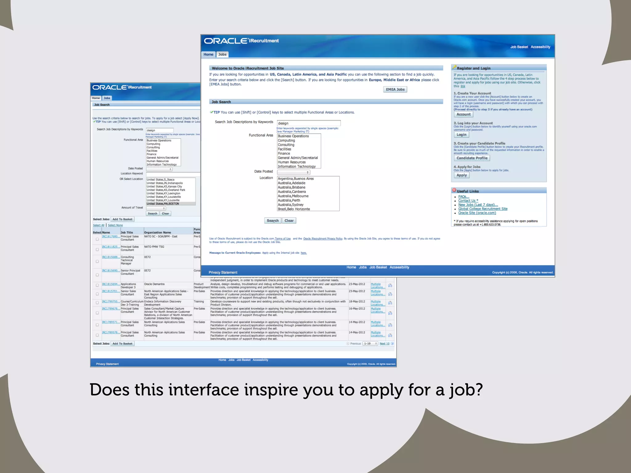 Does this interface inspire you to apply for a job?

 