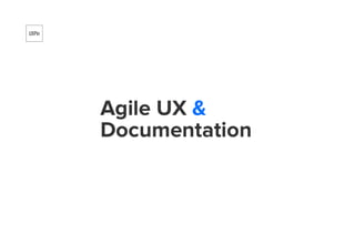 Agile UX Documentation Best Practices