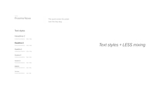 Text styles + LESS mixing
 