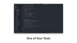 One of Your Tools
 
