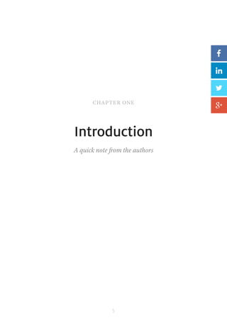 5
CHAPTER ONE
Introduction
A quick note from the authors
 
