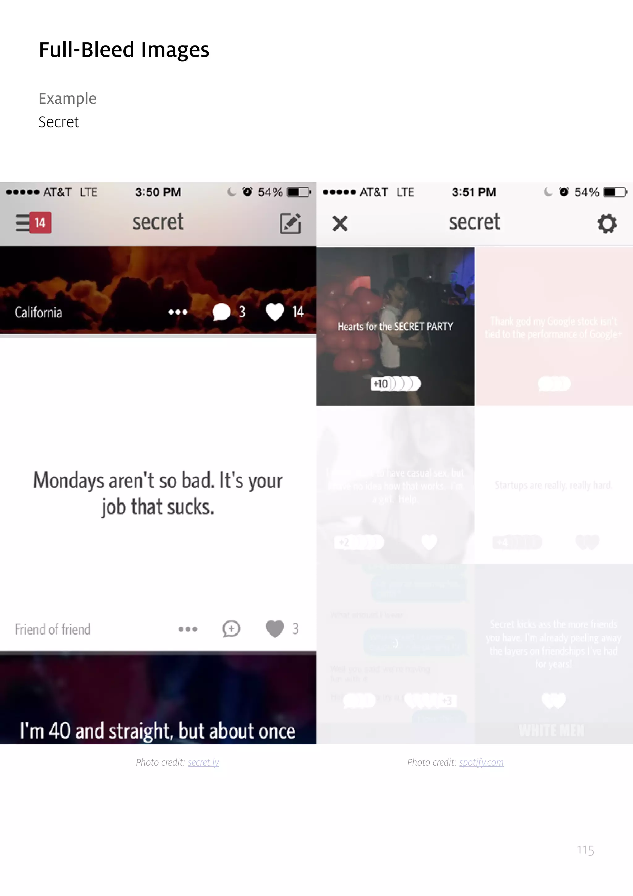 115
Full-Bleed Images
Example
Secret
Photo credit: secret.ly Photo credit: spotify.com
 