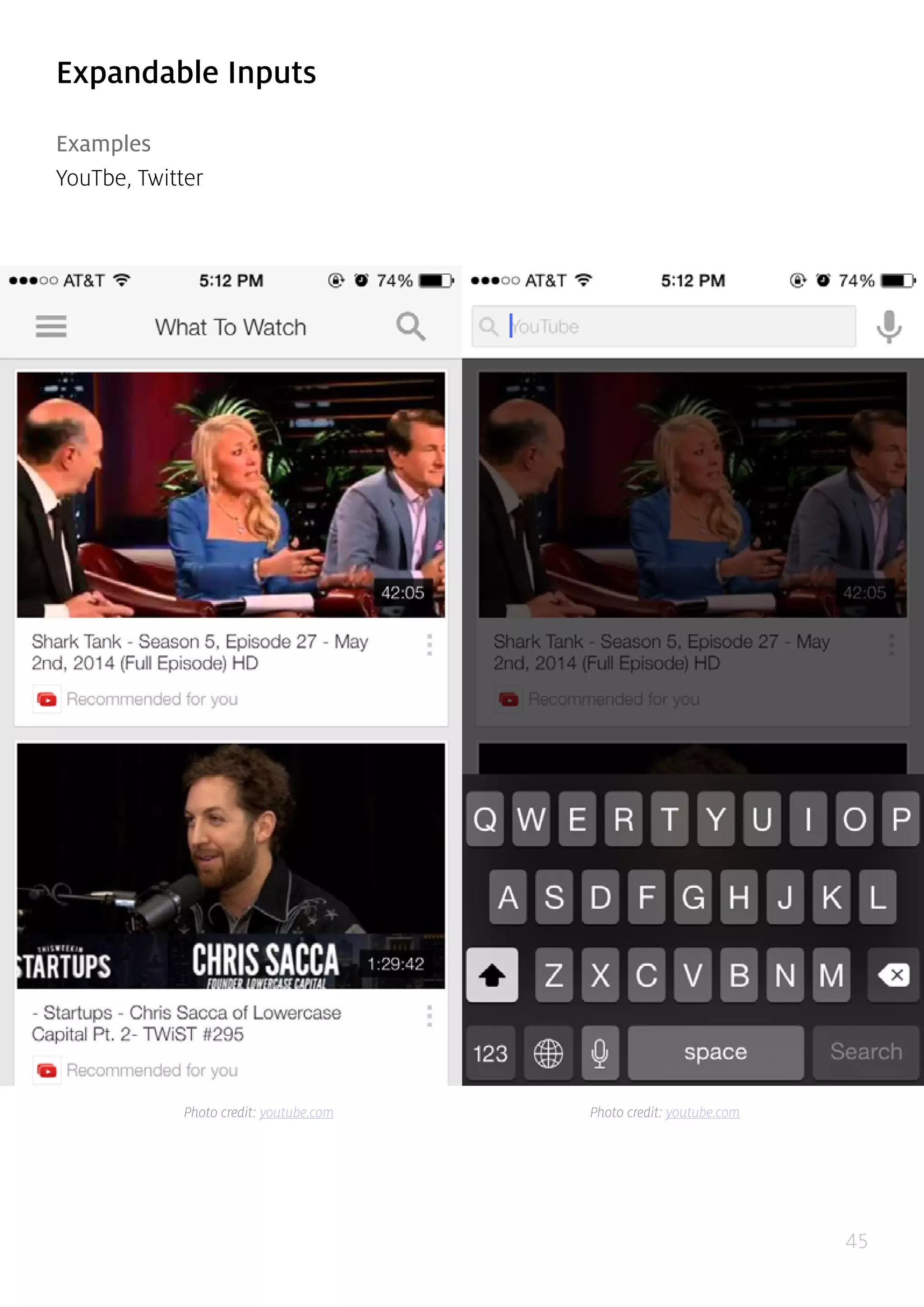 45
Expandable Inputs
Examples
YouTbe, Twitter
Photo credit: youtube.com Photo credit: youtube.com
 