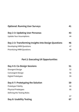Optional: Running User Surveys 41
Day 2-3: Updating User Personas 43
Update Your Assumptions 44
Day 2-3: Transforming Insi...