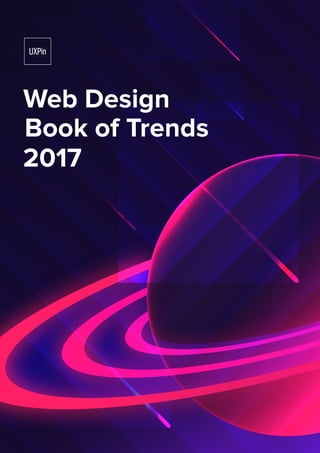 Web Design
Book of Trends
2017
 
