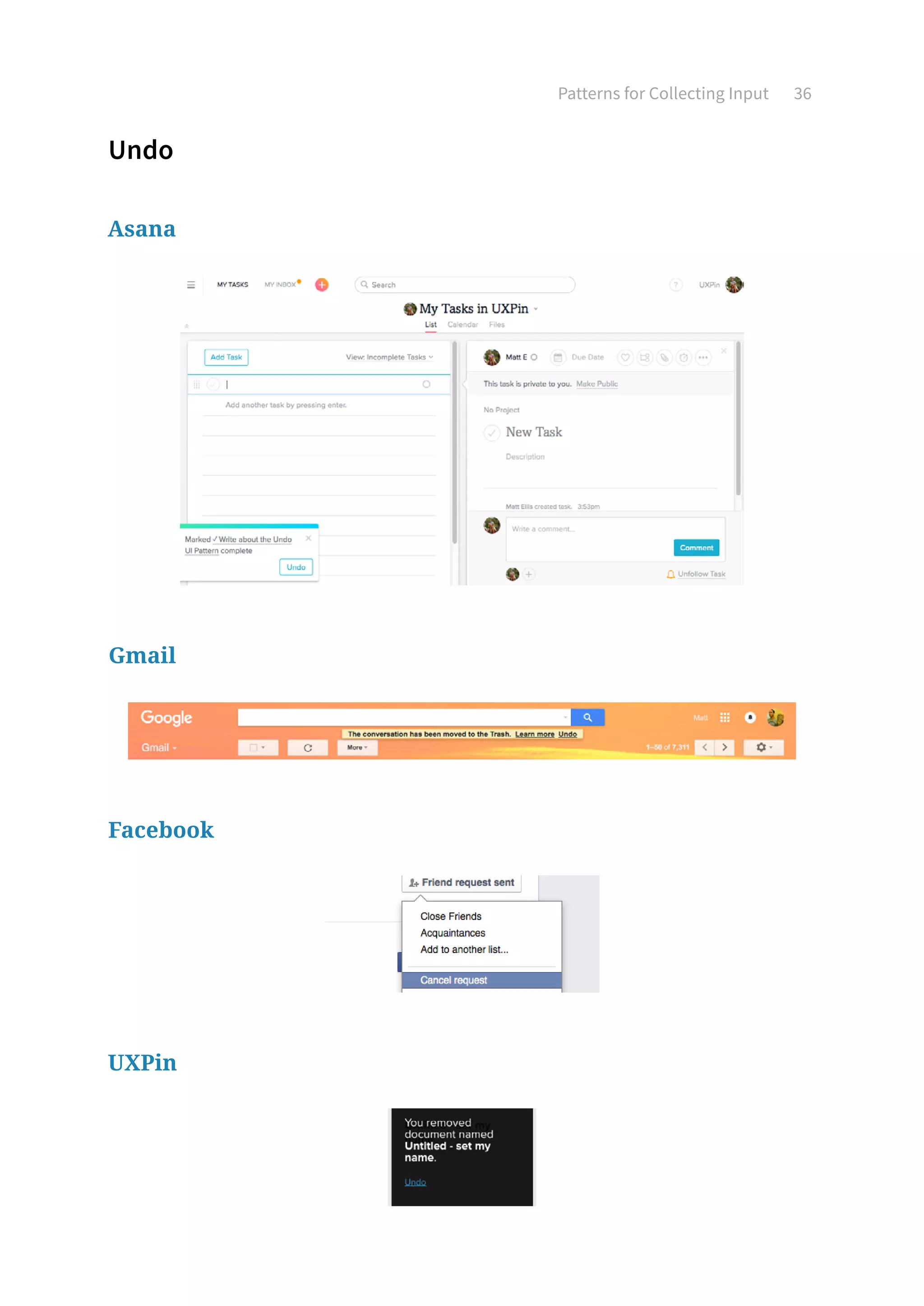 Patterns for Collecting Input 36
Undo
Asana
Gmail
Facebook
UXPin
 
