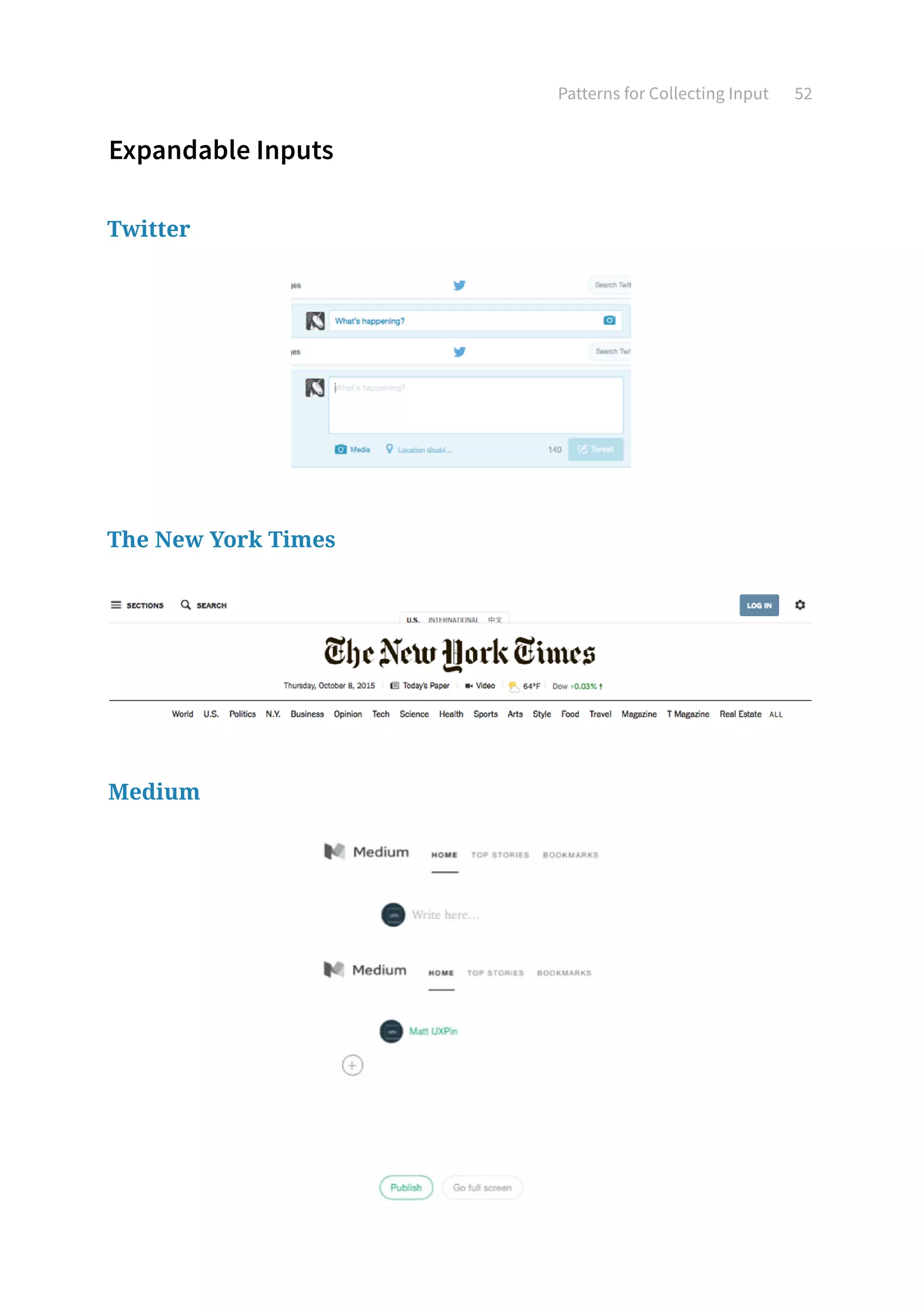 Patterns for Collecting Input 52
Expandable Inputs
Twitter
The New York Times
Medium
 