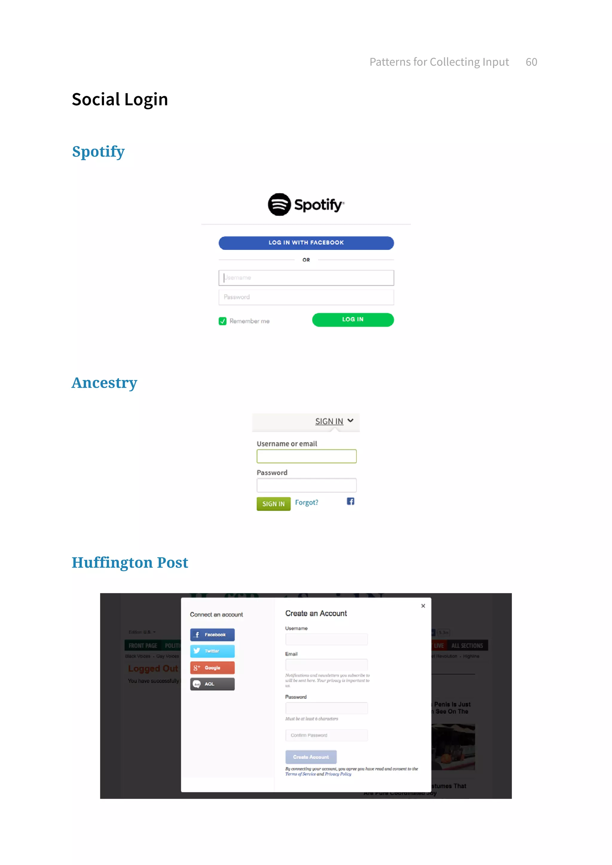Patterns for Collecting Input 60
Social Login
Spotify
Ancestry
Huffington Post
 